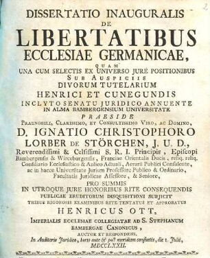 Dissertatio inauguralis de libertatibus ecclesiae Germanicae : ... una cum selectis ex universo iure positionibus