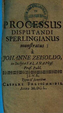 Processus disputandi Sperlingianus monstratus