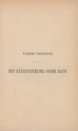 Vierde gedeelte. Het kulturstelsel onder Baud
