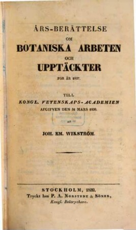 Års-Berättelse om botaniska arbeten och upptäckter : för år .... 1837 (1839)