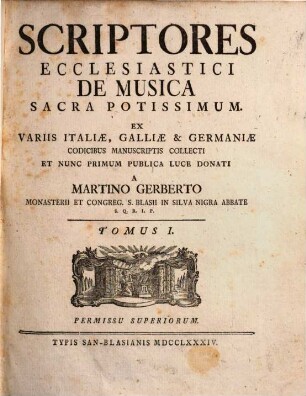 Scriptores Ecclesiastici De Musica Sacra Potissimum, 1