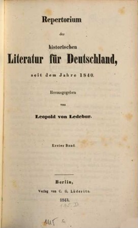 Repertorium der historischen Literatur für Deutschland seit dem Jahre 1840, 1. 1843
