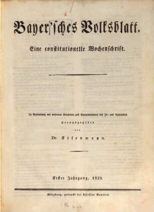 Bayerisches Volksblatt : eine constitutionelle Wochenschrift. 1. 1829