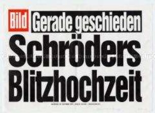 Maueranschlag der "Bild"-Zeitung: "Gerade geschieden - Schröders Blitzhochzeit"