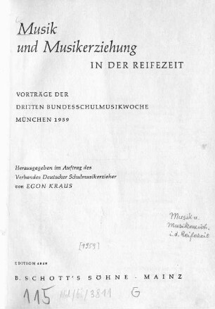 Musik und Musikerziehung in der Reifezeit : Vorträge der dritten Bundesschulmusikwoche, München 1959