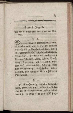 Achtes Kapitel. Von der widernatürlichen Geburt und der Wendung.