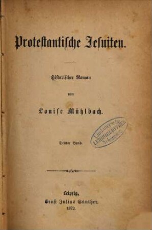 Protestantische Jesuiten : historischer Roman, [1,]3
