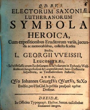 Electorum Saxoniae Lutheranorum symbola heroica