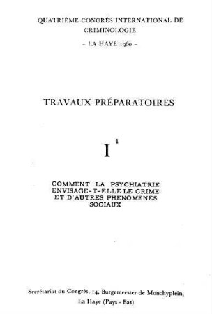 0-13a, Comment la psychiatrie envisage-t-elle le crime et d'autres phénomenes sociaux