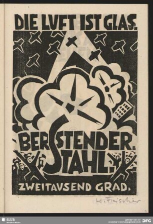 Die Luft ist Glas. Bergstender Stahl. Zweitausend Grad