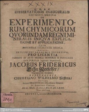 Dissertationis Inauguralis Chymico-Medica De Experimentorum Chymicorum Quorundam Regni Mineralis, Iniqua Explicatione Et Applicatione