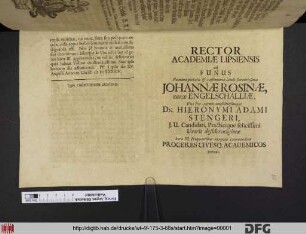 Rector Academiæ Lipsiensis ad Funus Fœminæ pietatis & castimoniæ laude florentissimæ Johannæ Rosinæ, natæ Engelschalliæ, ... Dn. Hieronymi Adami Stengeri ... Uxoris desideratissimæ hora III. frequentibus exequias exornandum Proceres Civesq. Academicos invitat