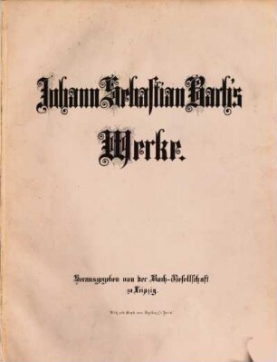 Johann Sebastian Bach's Werke. 21,3, Oster-Oratorium : "Kommt, eilet und laufet"
