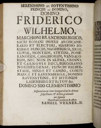 Serenissimo Ac Potentissimo Principi Ac Domino Friderico Wilhelmo, [...]