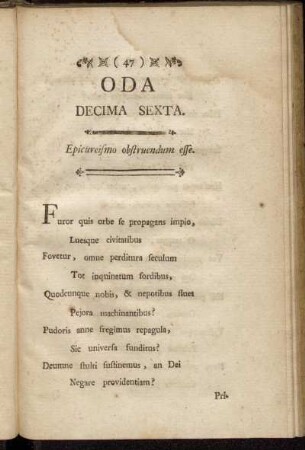 Oda Decima Sexta. Epicureismo obstruendum esse. - Oda Vigesima Octava. Christianus.
