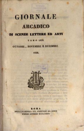 Giornale arcadico di scienze, lettere ed arti. 69. 1836