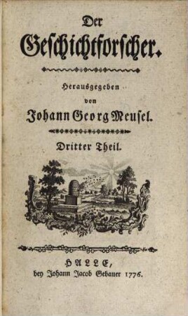 Der Geschichtforscher. 3. 1776