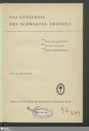 Das Geheimnis des schwarzen Erdteils : mit 64 Bildern