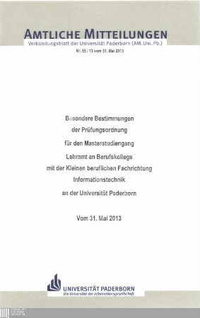 Besondere Bestimmungen der Prüfungsordnung für den Masterstudiengang Lehramt an Berufskollegs mit der Kleinen beruflichen Fachrichtung Informationstechnik an der Universität Paderborn : vom 31. Mai 2013