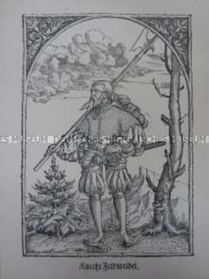 Kriegerdarstellung, Feldwebel der Knechte mit Hellebarde, 1545/1559.