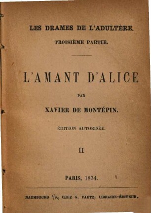 Les drames de l'adultere : Roman entièrement inédit par Xavier de Montépin, 3,2