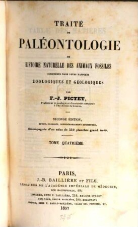 Traité de paléontologie ou histoire naturelle des animaux fossiles considérés dans leurs rapports zoologiques et géologiques, 4