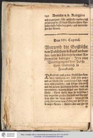 Das XIV. Capitel. Warumb die Geistliche dem Pabstthum so starck verbunden / und wie sich dieselbe einer Reformation besorgen: Ihre neue Vereinigung mit dem Pabstthum / sonderlich in Franckreich.