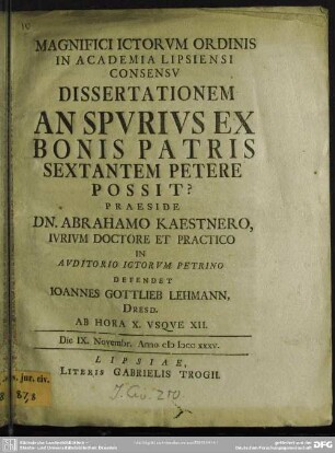 Magnifici Ictorvm Ordinis In Academia Lipsiensi Consensv Dissertationem An Spvrivs Ex Bonis Patris Sextantem Petere Possit?
