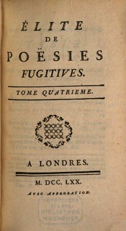Élite de poésies fugitives, 4 (1770)