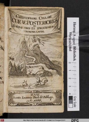 Christophori Cellari[i] Smalcaldiensis Curae Posteriores De Barbarismis Et Idiotismis Sermonis Latini