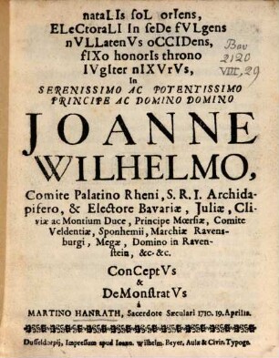 Natalis Sol oriens ... in Joanne Wilhelmo Comite Palatino