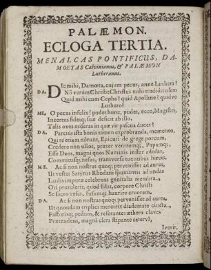 Palæmon. Ecloga Tertia. Menalcas Pontificus, Damoetas Calvinianus, & Palæmon Lutheranus.