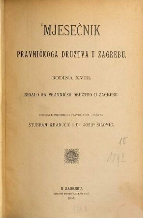 Mjesečnik : glasilo Pravničkoga Društva. 18. 1892