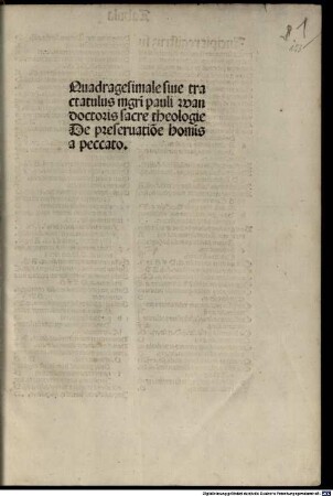 Quadragesimale siue tractatulus m[a]g[ist]ri pauli wan doctoris sacre theologie De preseruatio[n]e homi[ni]s a peccato