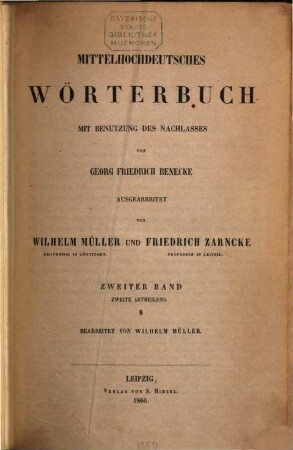 Mittelhochdeutsches Wörterbuch : mit Benutzung des Nachlasses von Georg Friedrich Benecke, 2,2. S