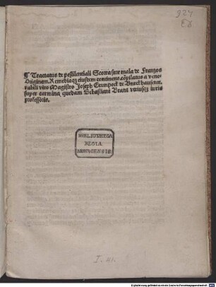 Tractatus de pestilentiali Scorra siue mala de Franzos : Originem. Remediaq[ue] eiusdem continens
