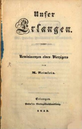 Unser Erlangen : Reminiscenzen eines Vierzigers