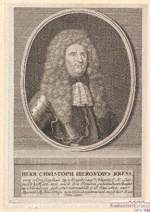 Christoph Hieronymus Kress, Rats Kaiser Leopolds I., des Innern geheimen Rats; geb. 1627; gest.24. Januar 1696