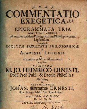 Commentatio exeg. in epigrammata tria Matthaei Zuberi ad autores totidem panegyricorum philosophicorum Lipsiensium