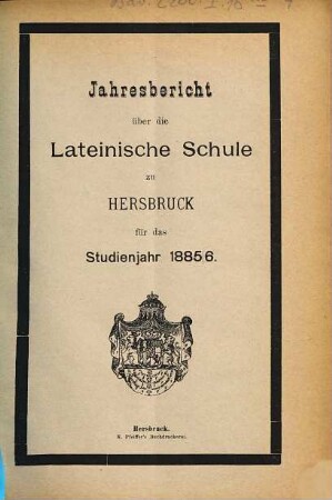 Jahresbericht über die Lateinische Schule zu Hersbruck : für das Studienjahr .... 1885/86