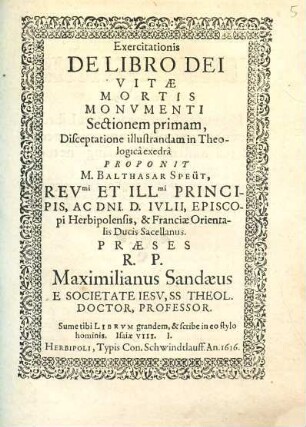 Exercitationis De Libro Dei Vitae Mortis Monvmenti Sectionem primam : Disceptatione illustrandam in Theologicâ exedrâ