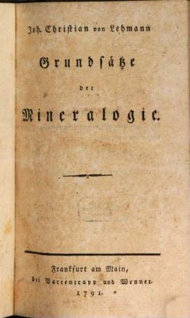 Joh. Christian von Lehmann Grundsätze der Mineralogie