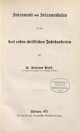 Sakramente und Sakramentalien in den drei ersten christlichen Jahrhunderten