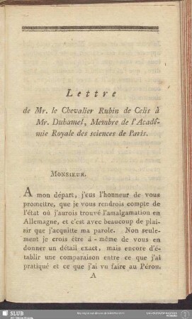 Lettre de Mr. le Chevalier Rubin de Celis à Mr. Duhamel, Membre de l'Académie Royale des sciences de Paris
