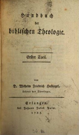 Handbuch der biblischen Theologie. 1