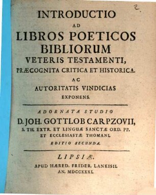 Introductio Ad Libros Canonicos Bibliorum Veteris Testamenti Omnes : Praecognita Critica Et Historica, Ac Autoritatis Vindicias Exponens, 2. Introductio Ad Libros Poeticos Bibliorum Veteris Testamenti : Praecognita Critica Et Historica, Ac Autoritatis Vindicias Exponens