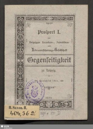 Prospect I. der Leipziger Kranken-, Invaliden- und Lebensversicherungs-Gesellschaft Gegenseitigkeit zu Leipzig : errichtet 1861