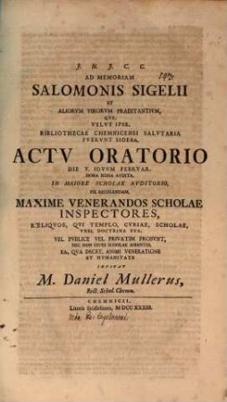 Ad memoriam Salomonis Sigelii ... actu oratorio die V. Iduum Februar. ... pie recolendam ... invitat M. Daniel Müllerus : [Inest vita G. Engelmanni]