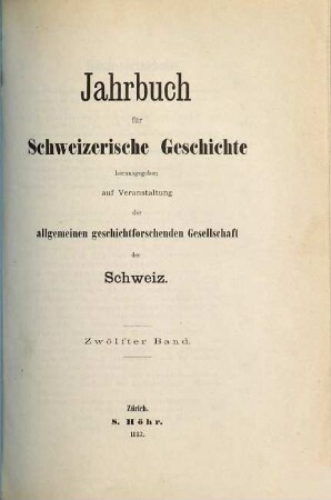Jahrbuch für schweizerische Geschichte. 12. 1887