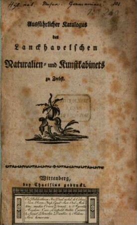 Ausführlicher Katalogus des Lanckhavelschen Naturalien- und Kunstkabinets zu Zerbst